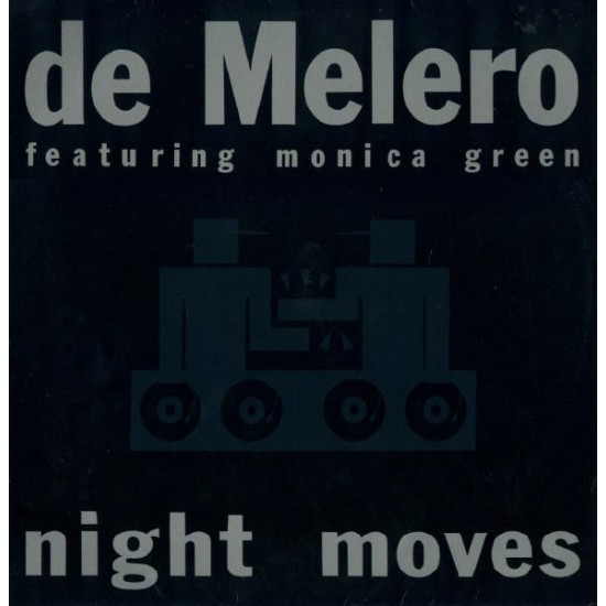 De Melero Feat. Monica Green "Night Moves" (12") De Melero Feat. Monica Green "Night Moves" (12")