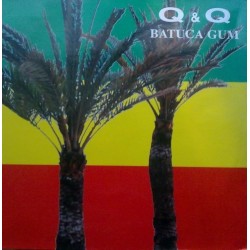 Q & Q - Batuca Gum (12") Q & Q - Batuca Gum (12")