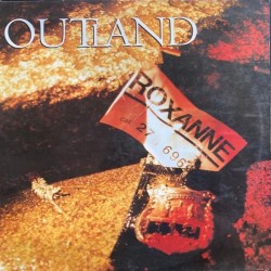 Outland ‎"Roxanne" (12")