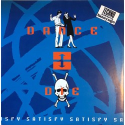 Dance Or Die - Satisfy  (12") Dance Or Die - Satisfy  (12")