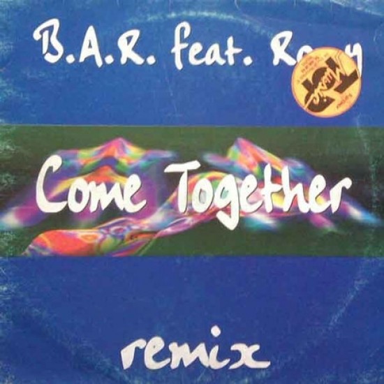 B.A.R. Feat. Roxy "Come Together" (12")