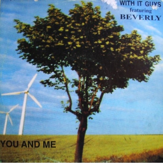 With It Guys Feat. Beverly "You And Me" (12")