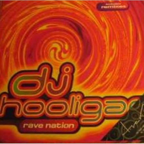 DJ Hooligan ‎"Rave Nation (Remixes)" (12")