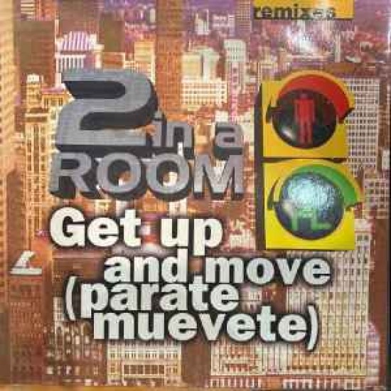 2 In A Room ‎"Get Up And Move (Parate Muevete)" (12")