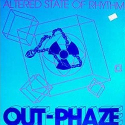 Out-Phaze - Altered State Of Rhythm (12")