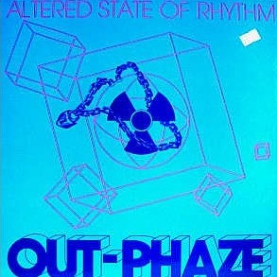 Out-Phaze ‎"Altered State Of Rhythm" (12")