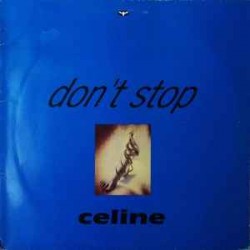 Celine "Dont Stop" (12")