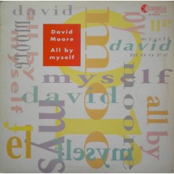 David Moore - All By Myself  (12")