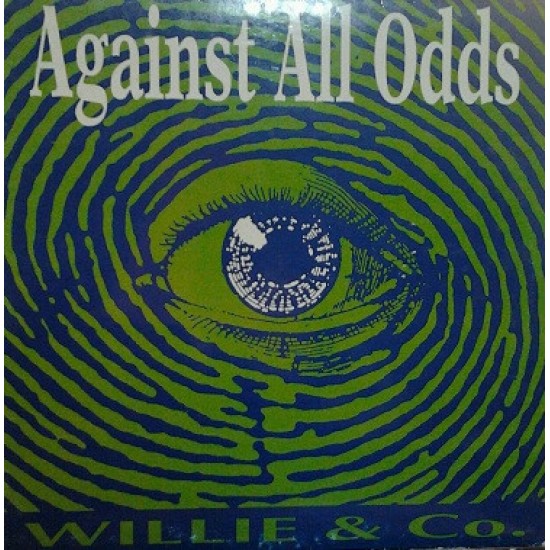 Willie & Co ‎"Against All Odds" (12")