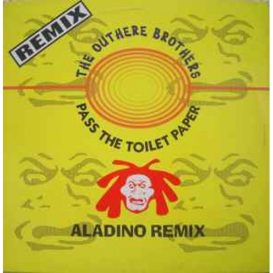 The Outhere Brothers ‎"Pass The Toilet Paper (Remix)" (12")