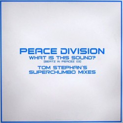 Peace Division ‎"What Is This Sound? (Beatz In Peacez 03) (Tom Stephan's Superchumbo Mixes)" (12")
