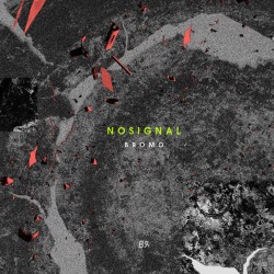 Bromo - No signal  (LP - 180g - ed. Especial)* Bromo - No signal  (LP - 180g - ed. Especial)*