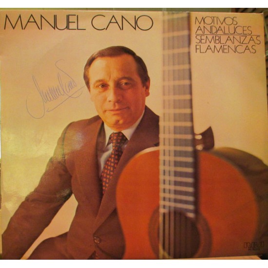 Manuel Cano "Motivos Andaluces / Semblanzas Flamencas" (LP)