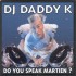 DJ Daddy K - Do You Speak Martien  (12")