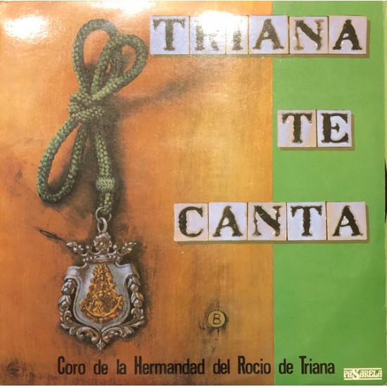 Coro De La Hermandad Del Rocio De Triana ‎"Triana te Canta" (2xLP)