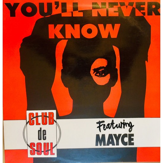 Club De Soul Feat. Mayce "You'll Never Know" (12")