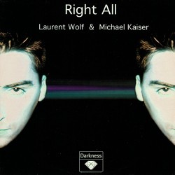 Laurent Wolf & Michael Kaiser - Right All  (12") Laurent Wolf & Michael Kaiser - Right All  (12")
