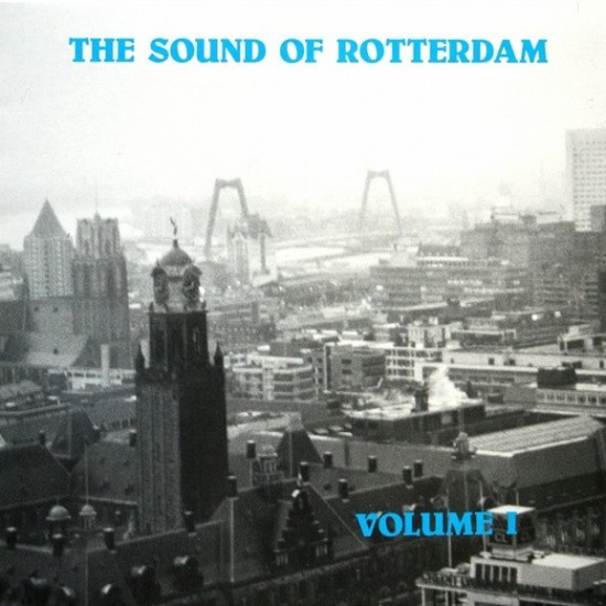 The Sound Of Rotterdam ‎"Volume 1" (12")