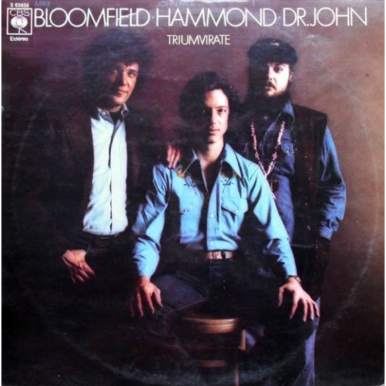 Mike Bloomfield / John Paul Hammond / Dr. John ‎"Triumvirate" (LP)