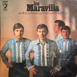 Los Maravilla ‎"Sevillanas - Fandangos De Huelva - Rumbas" (LP)