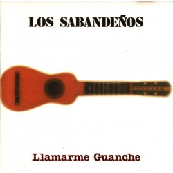 Los Sabandeños ‎"Llamarme Guanche" (CD)