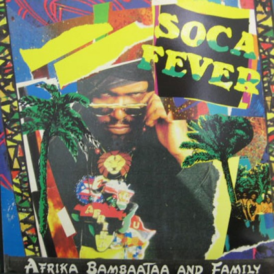 Afrika Bambaataa ‎"Soca Fever (Rock It) / Electro Funk Express" (12")