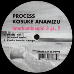 Process / Kosuke Anamizu - Elektronische Musik -Interkontinental 3 (Part 2)  (12") Process / Kosuke Anamizu - Elektronische Musik -Interkontinental 3 (Part 2)  (12")
