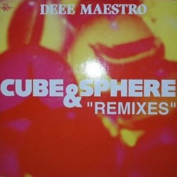 Deee Maestro ‎"Cube & Sphere (Remixes)" (12")