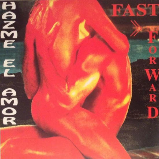 Fast Forward "Hazme El Amor" (12")