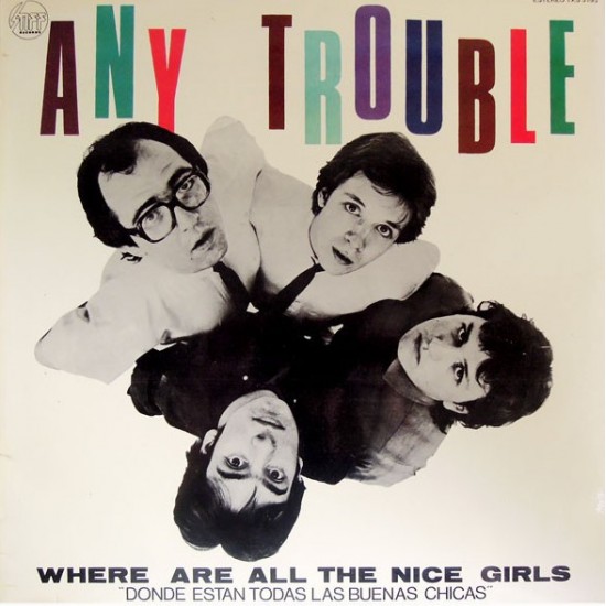 Any Trouble ‎"Where Are All The Nice Girls = Donde Estan Todas Las Buenas Chicas" (LP - Promo)