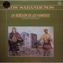 Los Sabandeños - La Rebelion De Los Gomeros (Muerte De Hernán Peraza)  (LP)*