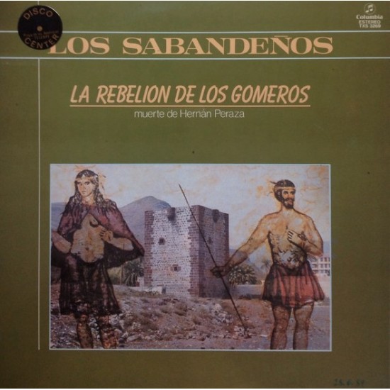 Los Sabandeños ‎"La Rebelion De Los Gomeros (Muerte De Hernán Peraza)" (LP)*