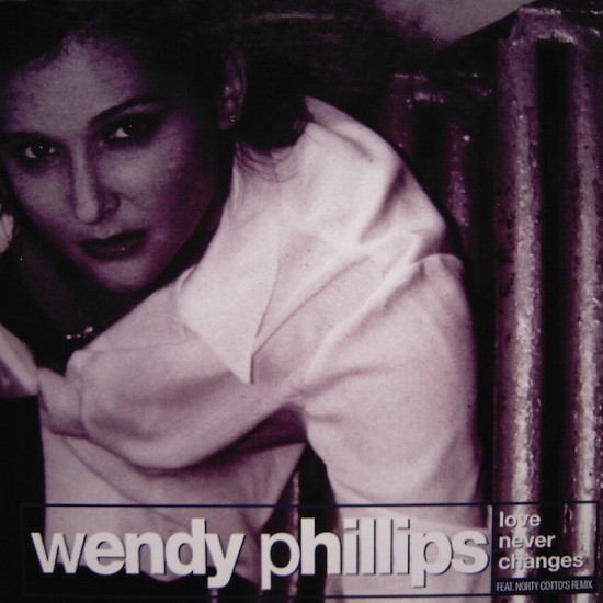 Wendy Phillips ‎"Love Never Changes" (12")