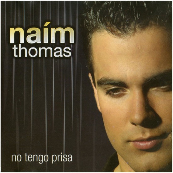 Naím Thomas ‎"No Tengo Prisa" (CD)