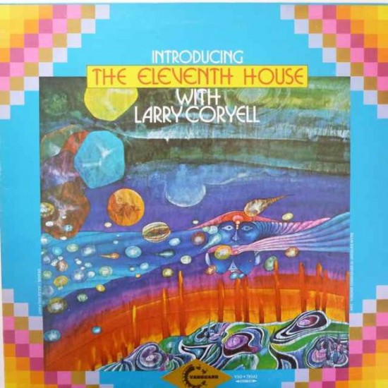 The Eleventh House With Larry Coryell ‎"Introducing The Eleventh House" (LP)