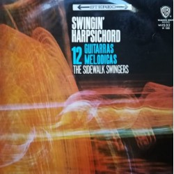 The Sidewalk Swingers - Swingin' Harpsichord 12 Guitarras Melódicas  (LP)