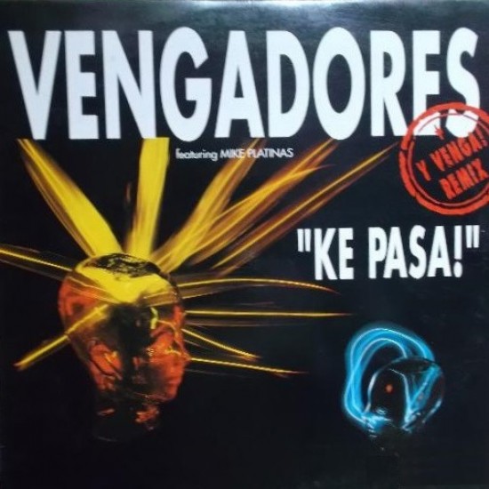 Vengadores Feat. Mike Platinas ‎"Ke Pasa!" (12")