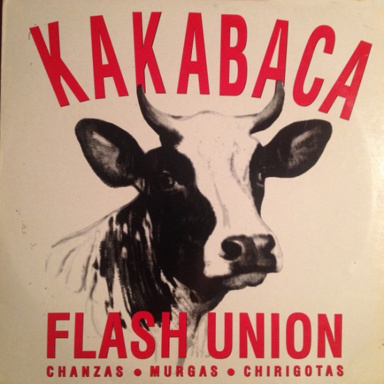 Flash Union ‎"Kakabaca" (12")