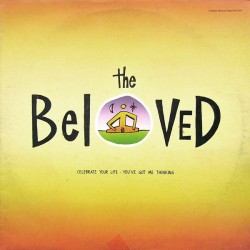 The Beloved - Celebrate Your Life / You've Got Me Thinking  (12") The Beloved - Celebrate Your Life / You've Got Me Thinking  (12")