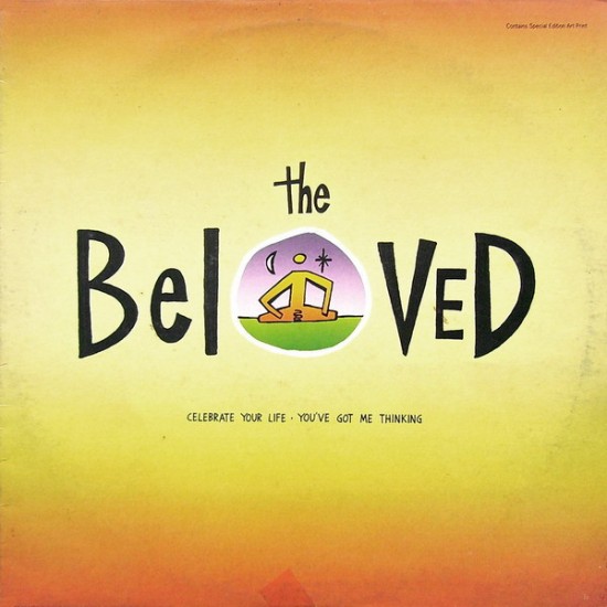 The Beloved ‎"Celebrate Your Life / You've Got Me Thinking" (12")
