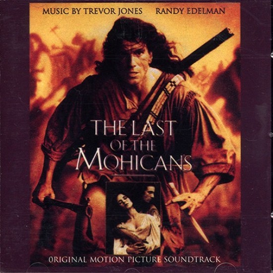 Trevor Jones / Randy Edelman ‎"The Last Of The Mohicans (Original Motion Picture Soundtrack)" (CD) 