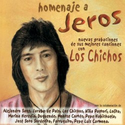 Jeros ‎"Homenaje A Jeros (Nuevas Grabaciones De Sus Mejores Canciones Con Los Chichos)" (CD)