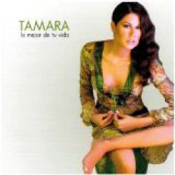 Tamara "Lo Mejor De Tu Vida" (CD) 