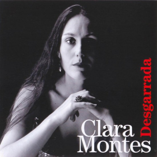 Clara Montes ‎"Desgarrada" (CD) 