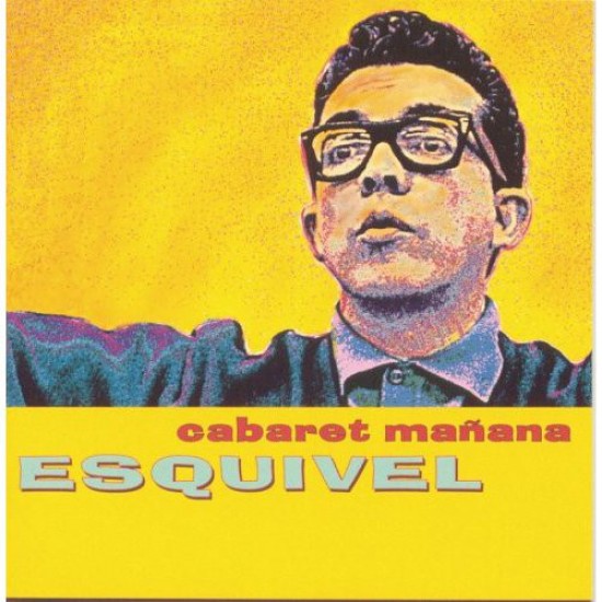 Esquivel "Cabaret Mañana" (CD) 