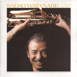 Sadao Watanabe - Fill Up The Night (CD)  Sadao Watanabe - Fill Up The Night (CD)