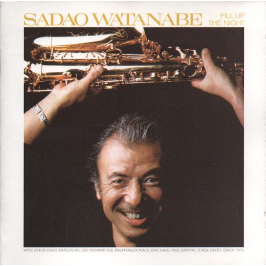 Sadao Watanabe "Fill Up The Night" (CD) 