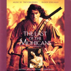 Trevor Jones / Randy Edelman ‎ "The Last Of The Mohicans (Original Motion Picture Soundtrack)" (CD) 