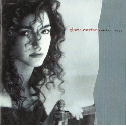 Gloria Estefan - Cuts Both Ways  (CD) Gloria Estefan - Cuts Both Ways  (CD)