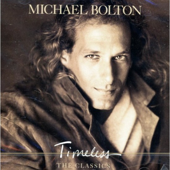 Michael Bolton ‎"Timeless (The Classics)" (CD)